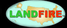 LANDFIRE - multi-partner wildland fire, ecosystem, and wildland fuel mapping project