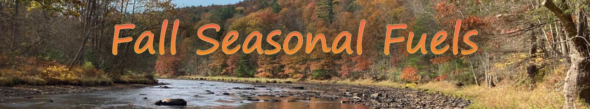 Fall Seasonal Fuels release with fall stream background